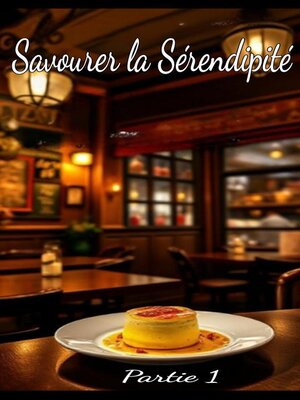 cover image of Savourer la Sérendipité